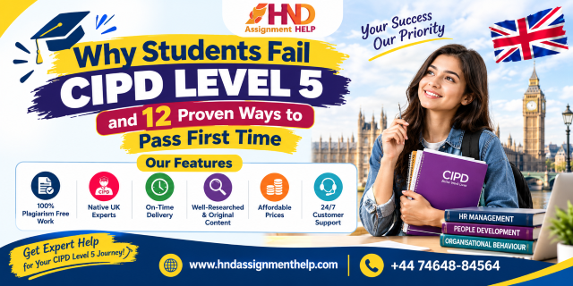 Why Students Fail CIPD Level 5: 12 Ways to Pass First Time